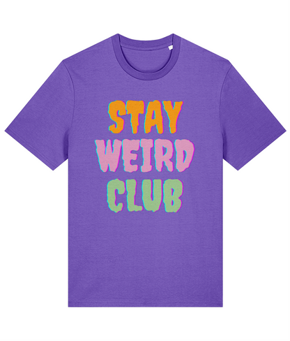 Stay Weird Club T-Shirt