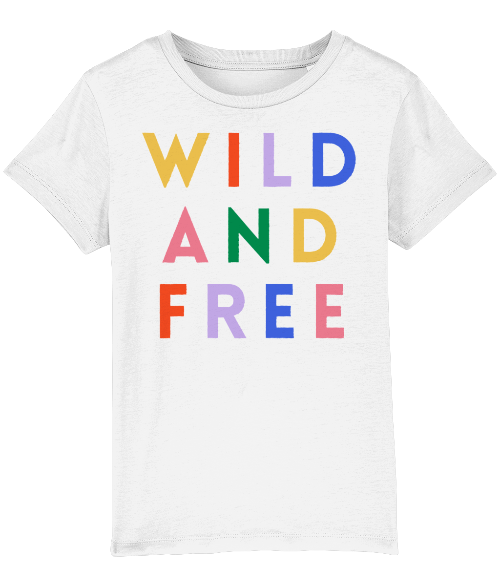 this tee features bold, colourful lettering, 'wild and free', on a soft, breathable fabric